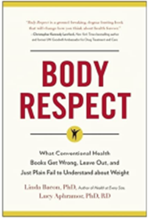 Body Respect by Linda Bacon & Lucy Aphramor